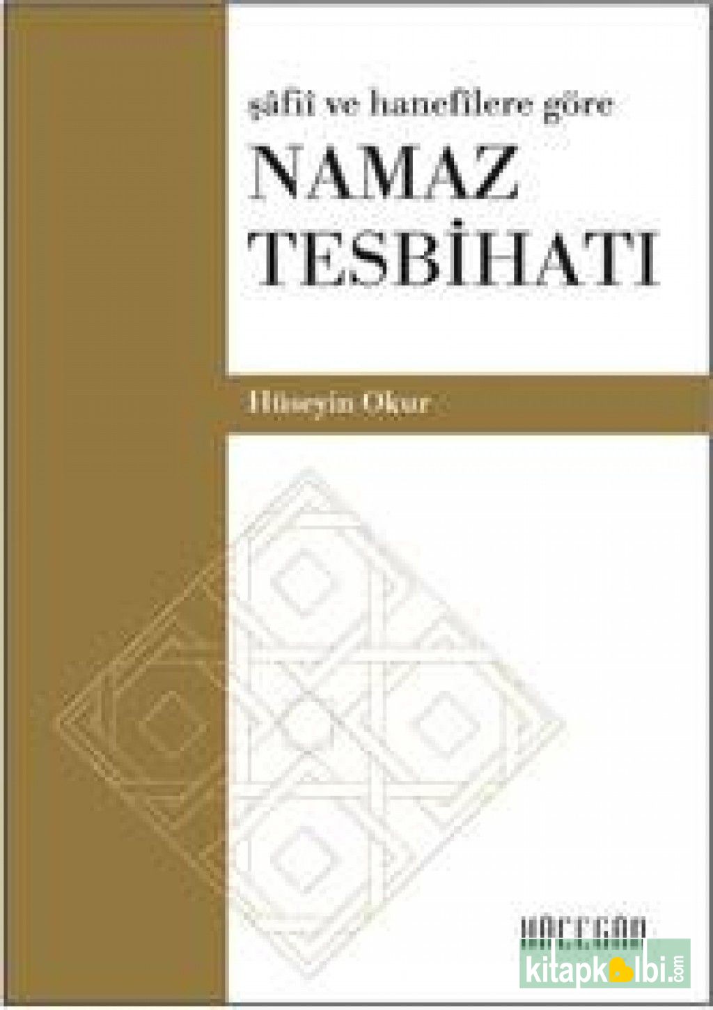 Namaz Tesbihatı (şafi ve hanefilere göre) - Cep Boy