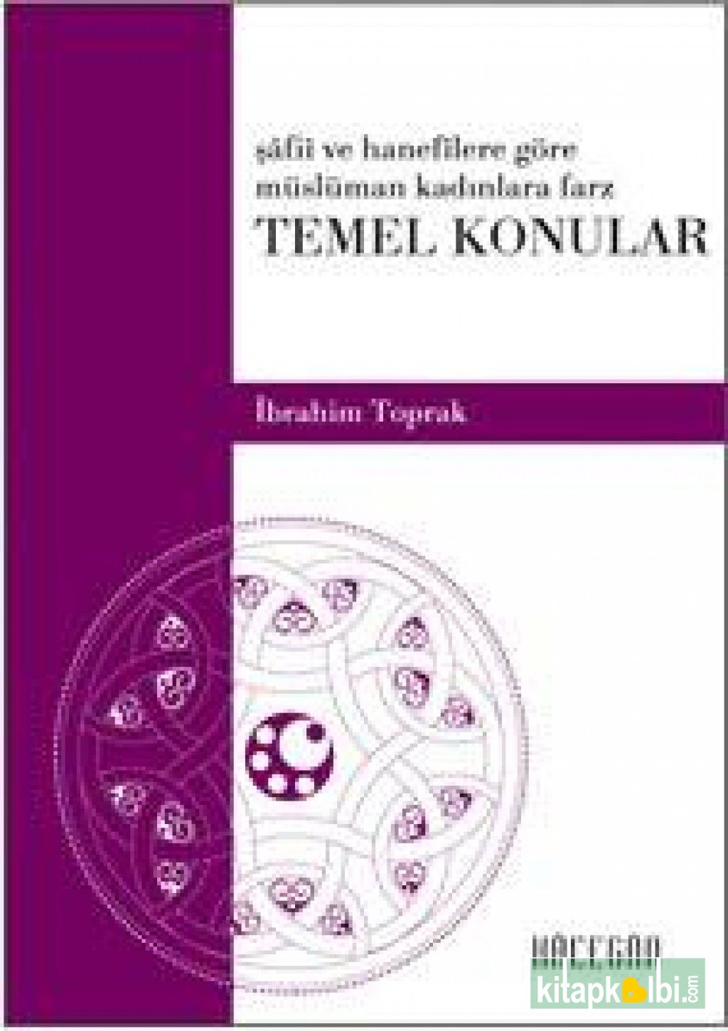 Temel Konular (Müslüman Kadınlara Farz) - Cep Boy