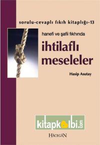 İhtilaflı Meseleler Hanife ve Şafi Fıkhında