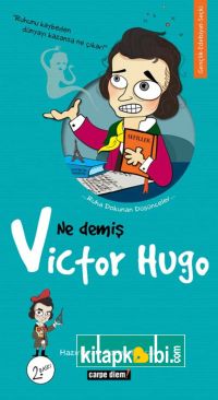 Ne Demiş Victor Hugo