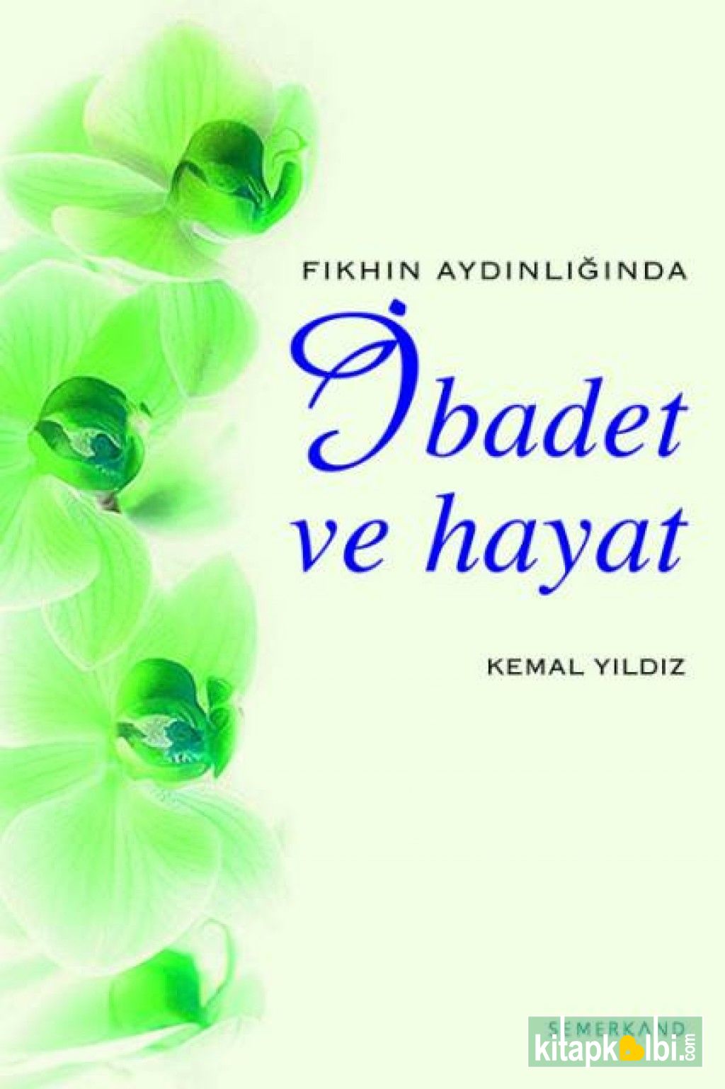 İbadet ve Hayat