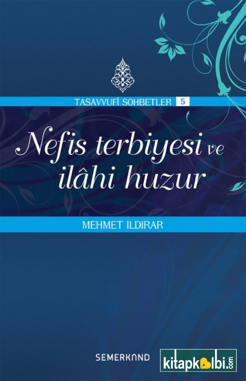 Nefs Terbiyesi ve İlahi Huzur