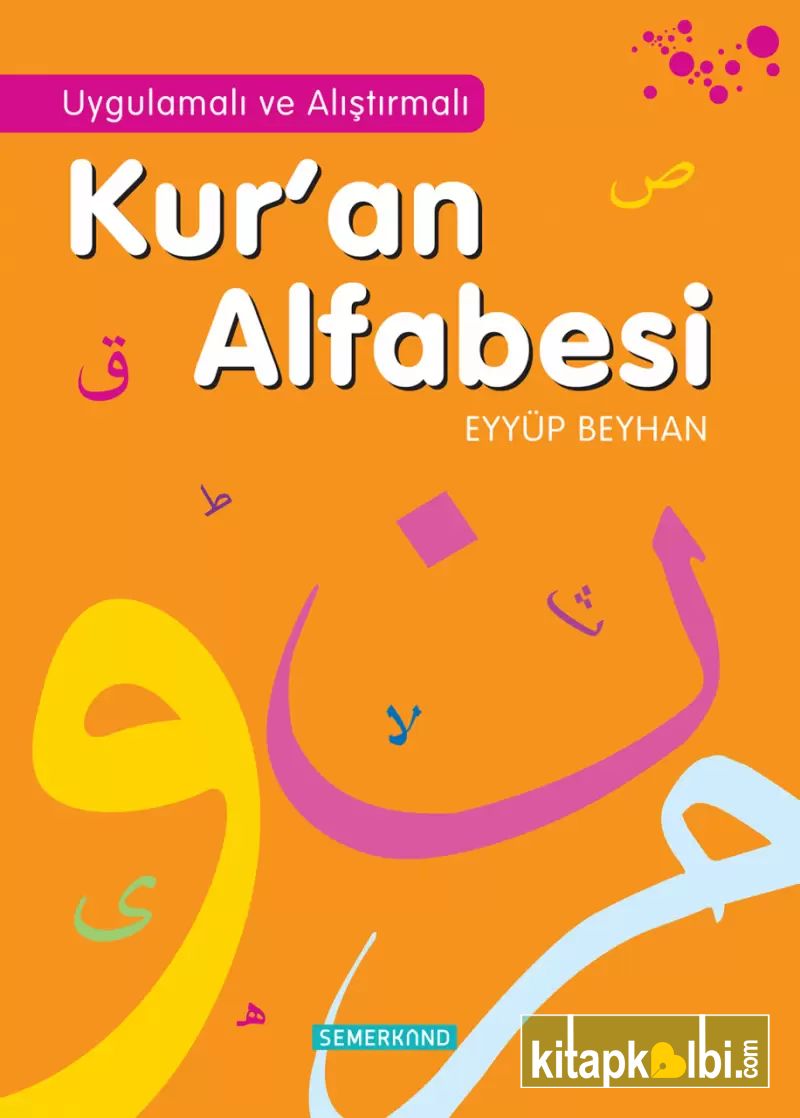 Uygulamalı ve Alıştırmalı Kuran Alfabesi