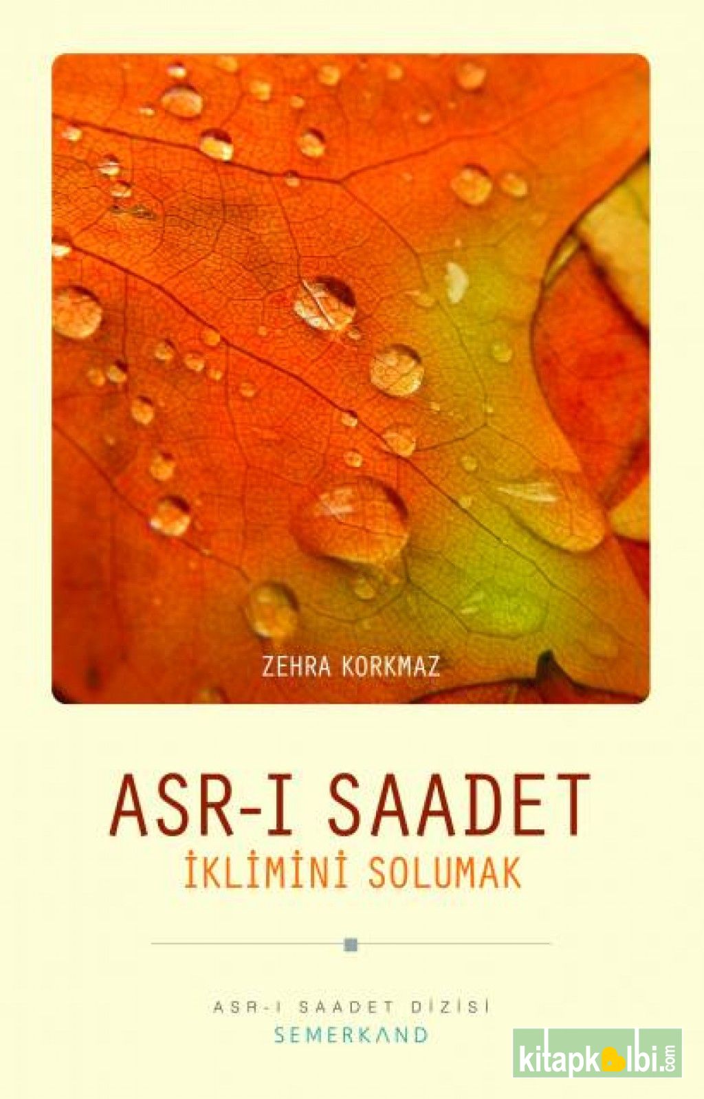 Asrı Saadet İklimini Solumak