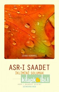 Asrı Saadet İklimini Solumak