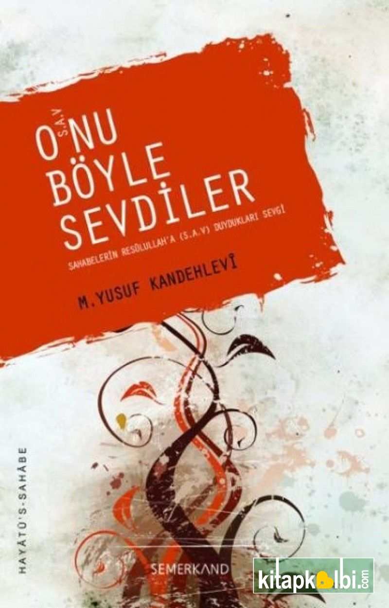 Onu Böyle Sevdiler (s.a.v.)