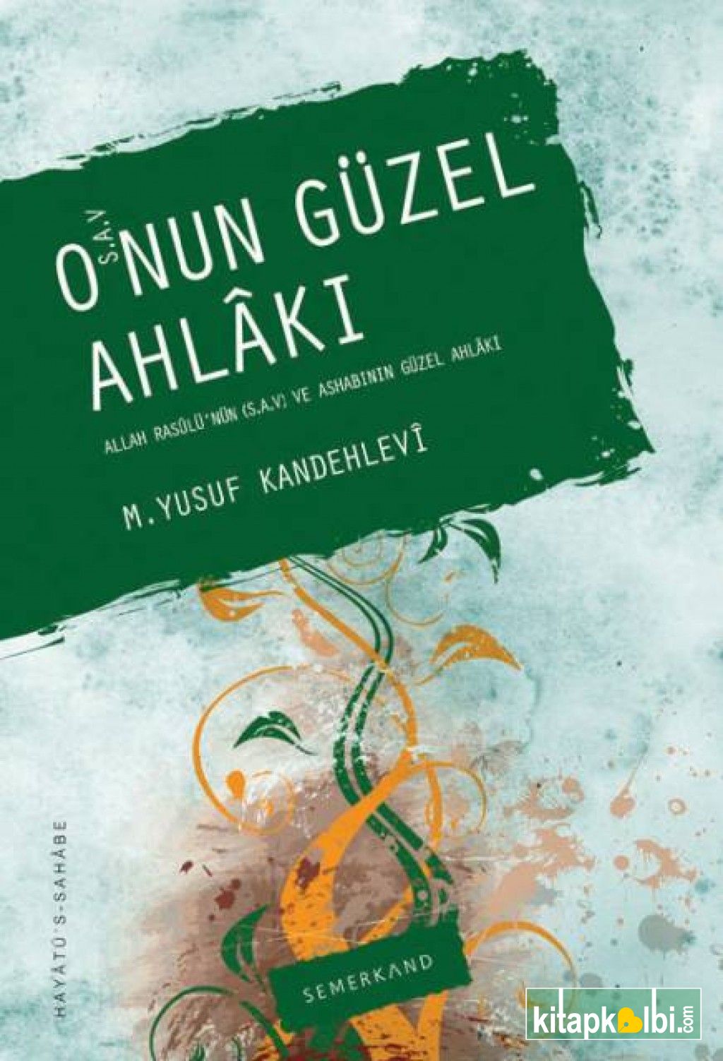 Onun Güzel Ahlakı