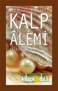 Kalp Alemi Kalbin Salih Amelleri 2