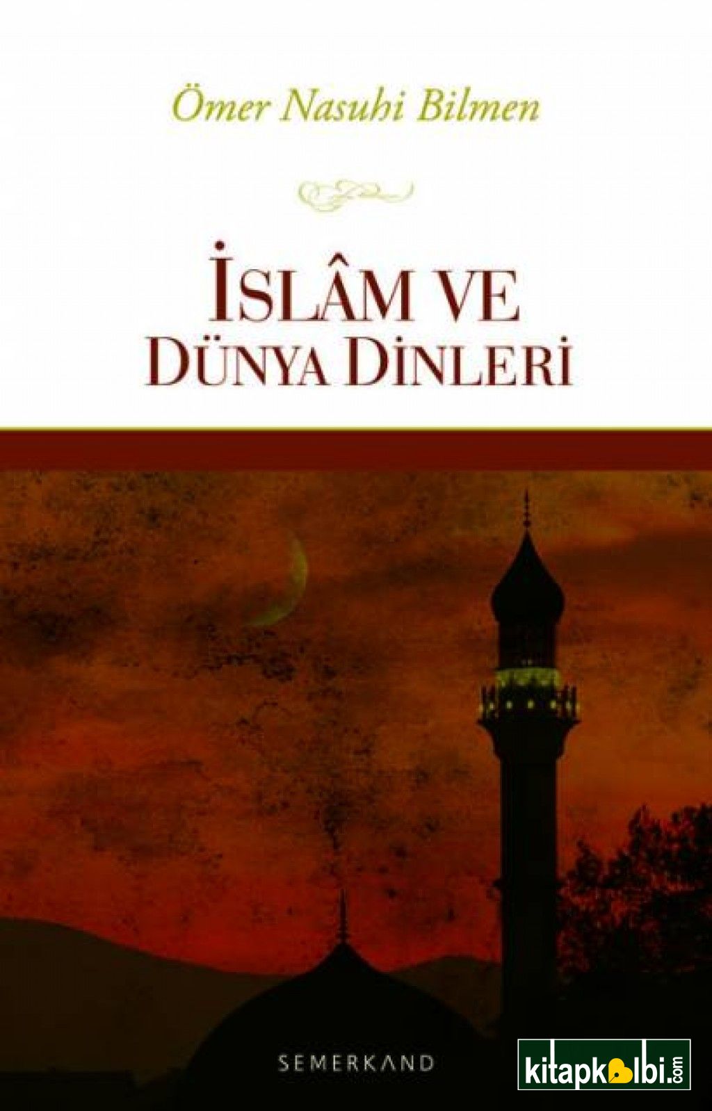 İslam ve Dünya Dinleri İslamın Diğer Dinlere Üstün