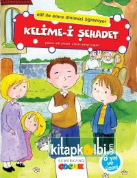 Kelime-i Şehadet (Elif ile Emre Dinimizi Öğreniyor)