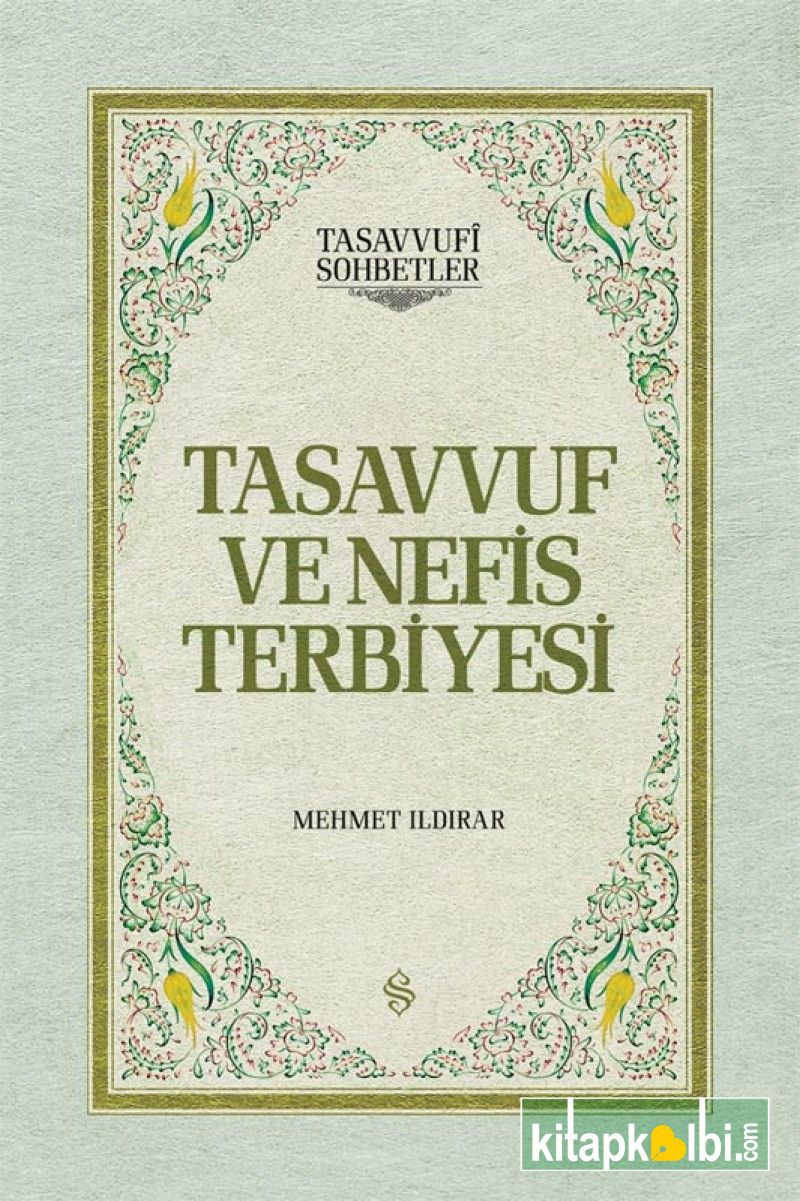 Tasavvuf ve Nefis Terbiyesi Ciltli