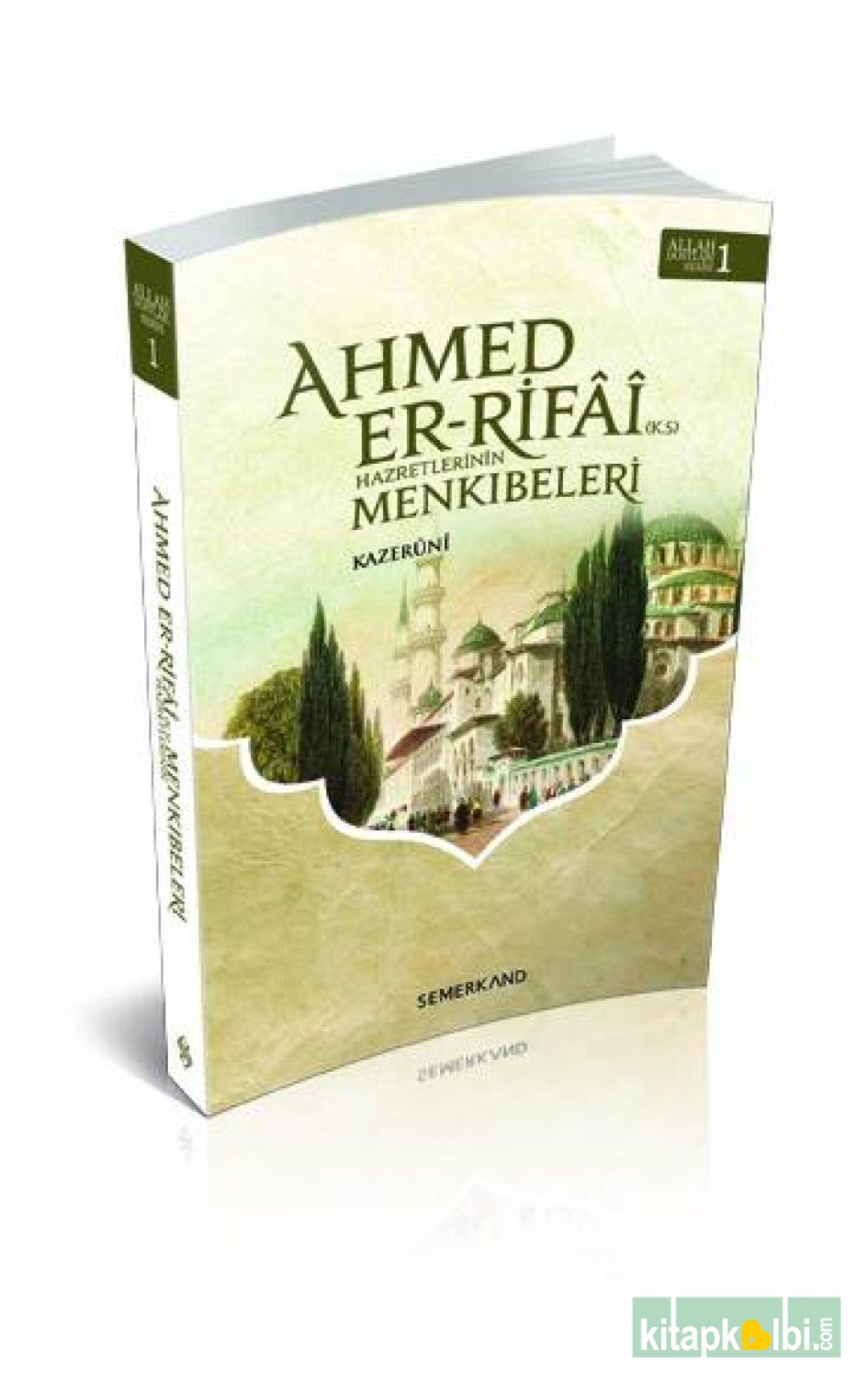 Ahmed Er Rıfai Hazretlerinin Menkıbeleri