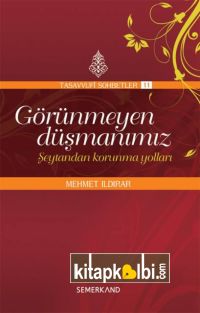 Görünmeyen Düşmanımız - Şeytandan Korunma Yolları -