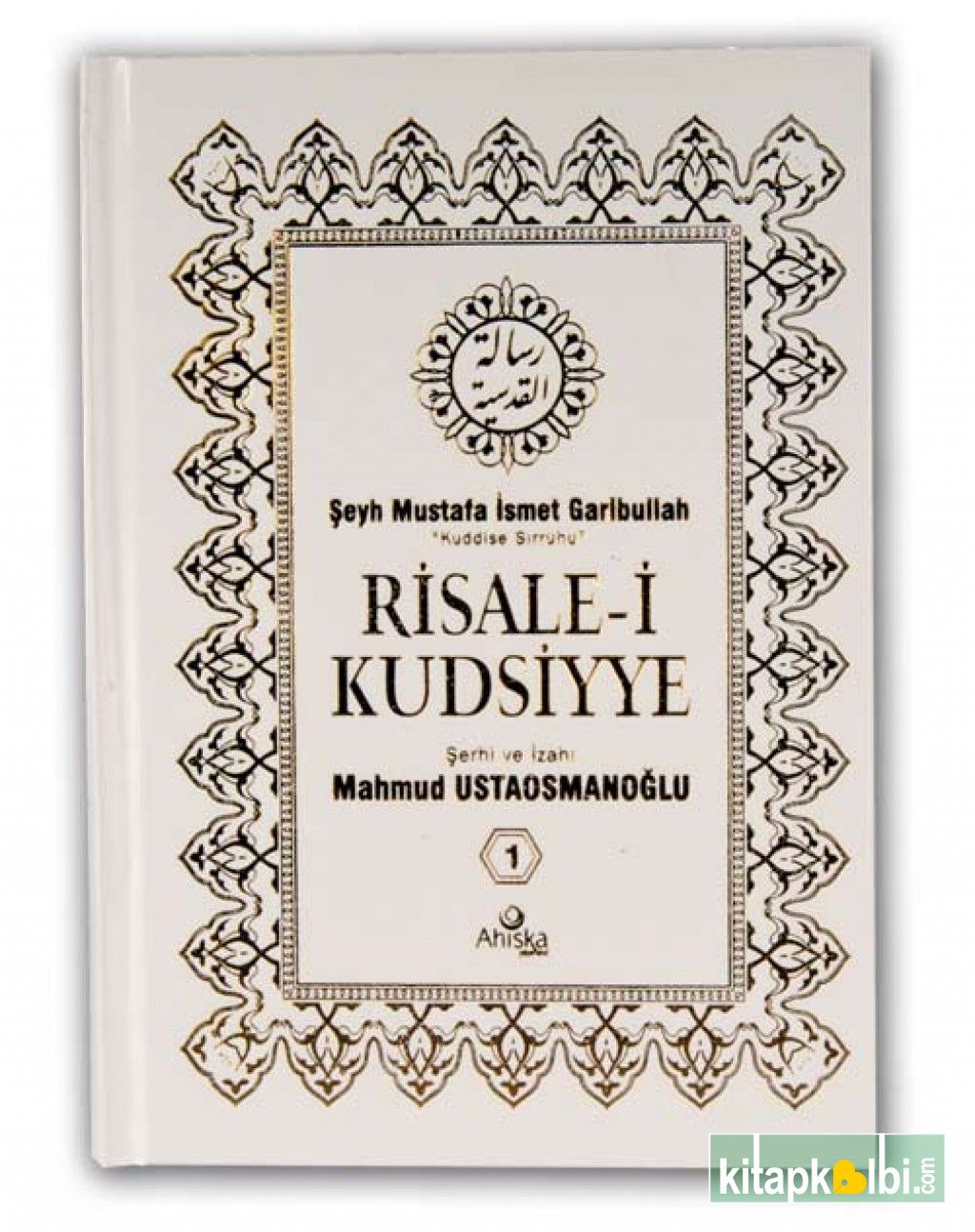 Risalei Kudsiyye Şerhi ve İzahı 1.Cilt 2.Hm