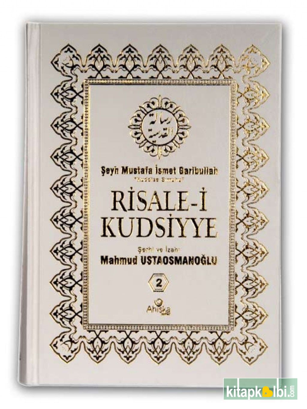 Risalei Kudsiyye Şerhi ve İzahı 2.Cilt 2.Hm