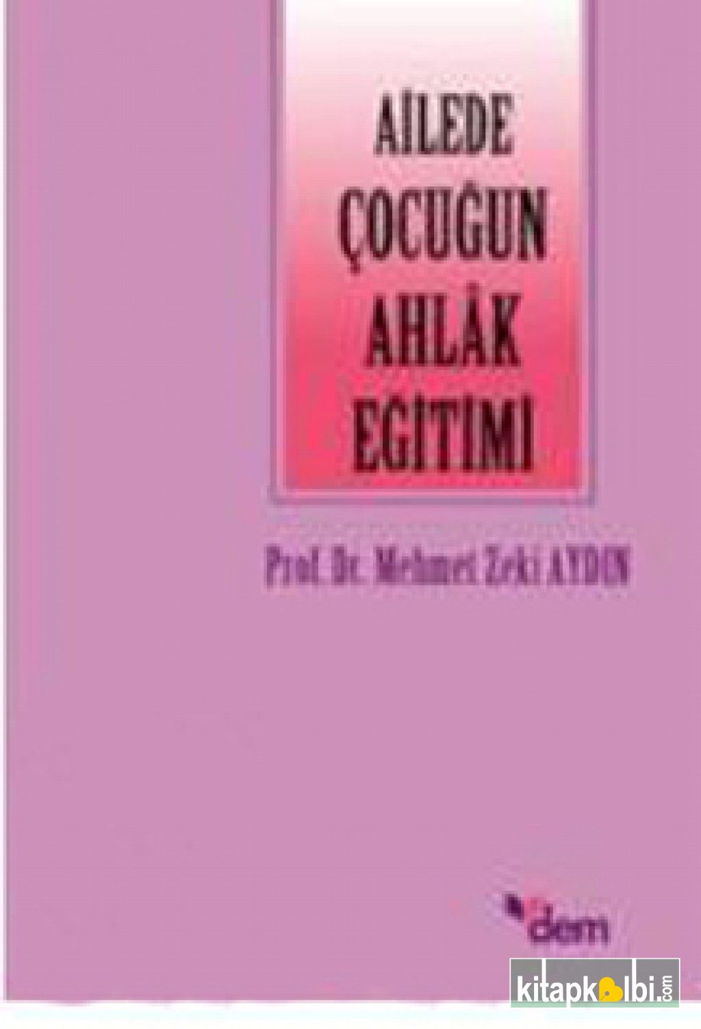 Ailede Çocuğun Ahlak Eğitimi