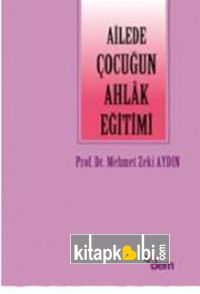 Ailede Çocuğun Ahlak Eğitimi