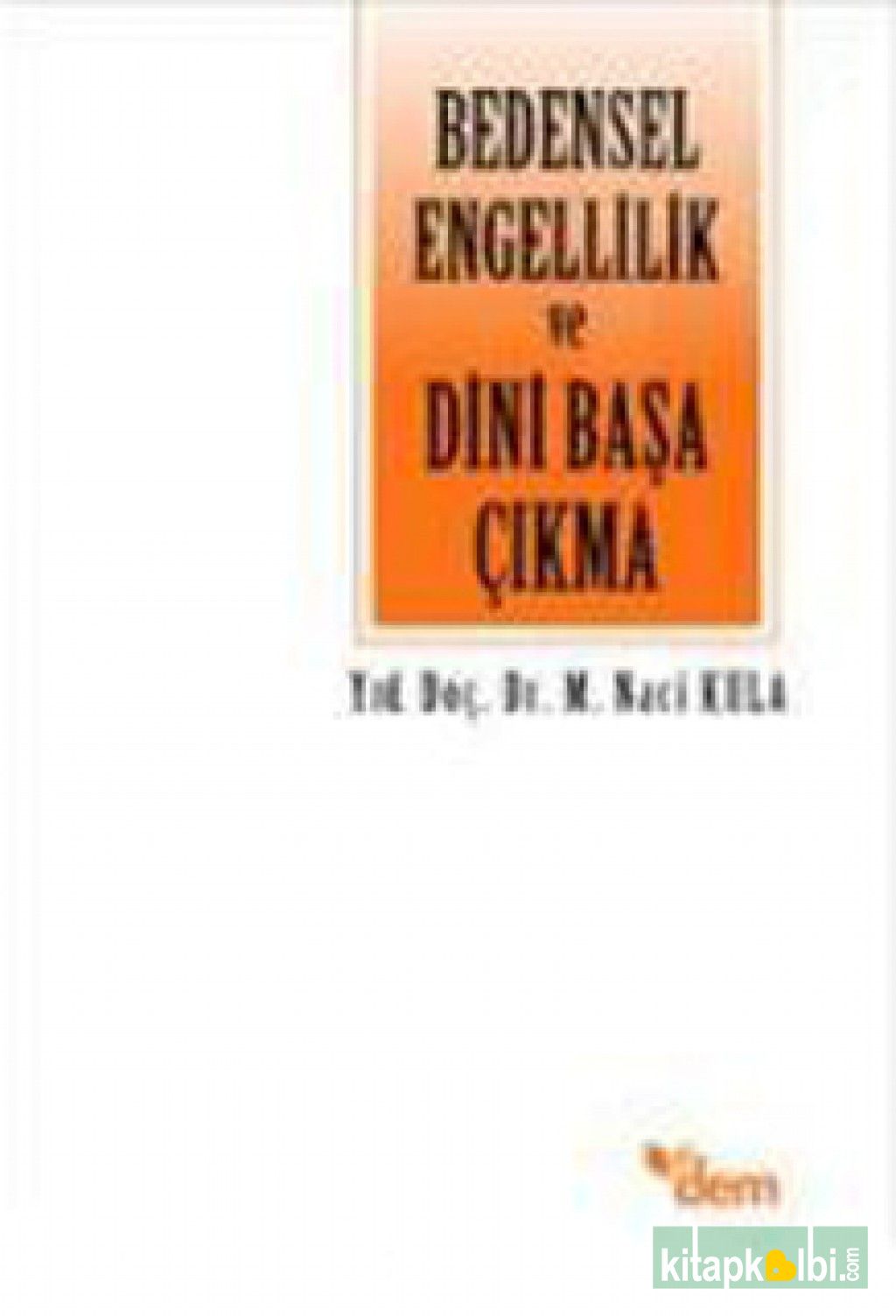 Bedensel Engellilik Ve Dini Başa Çıkma