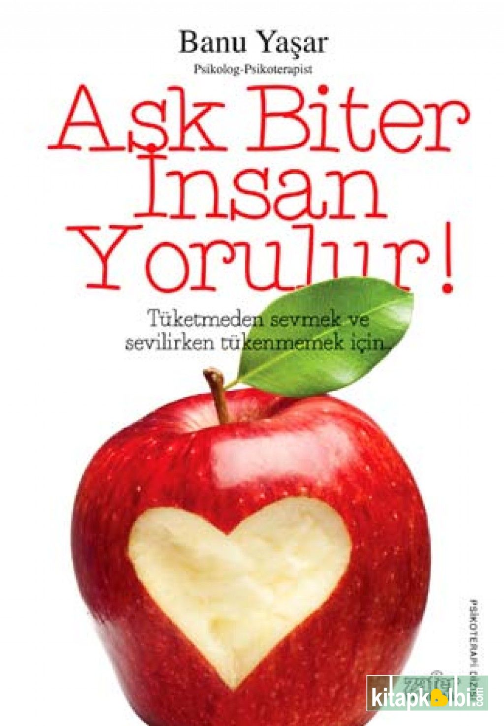 Aşk Biter İnsan Yorulur