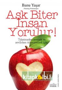 Aşk Biter İnsan Yorulur