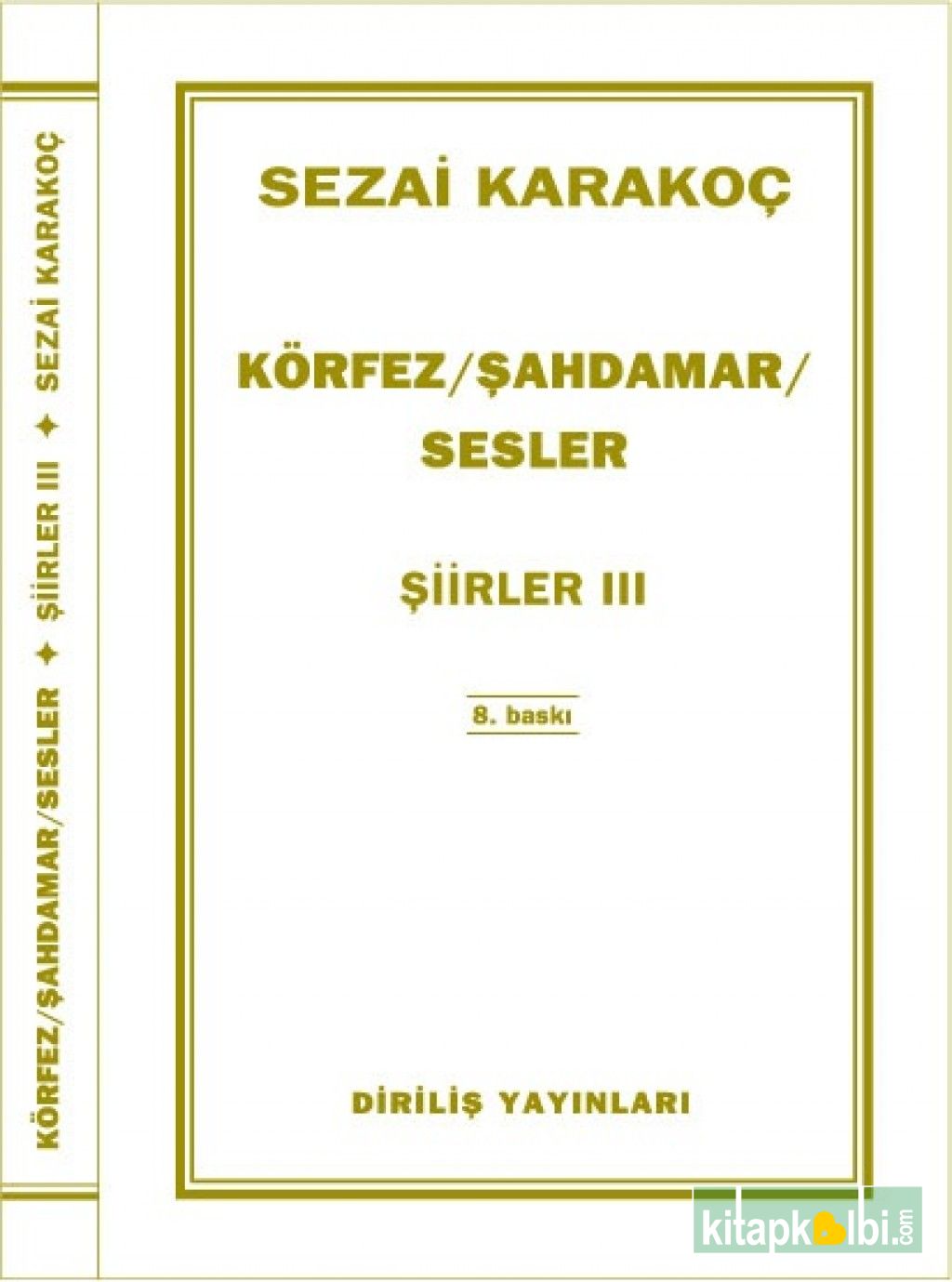 Körfez/Şahdamar/Sesler-Şiirler 3