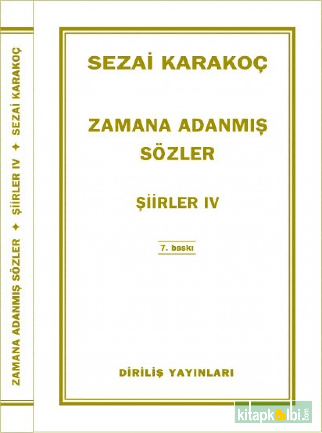 Zamana Adanmış-Şiirler IV