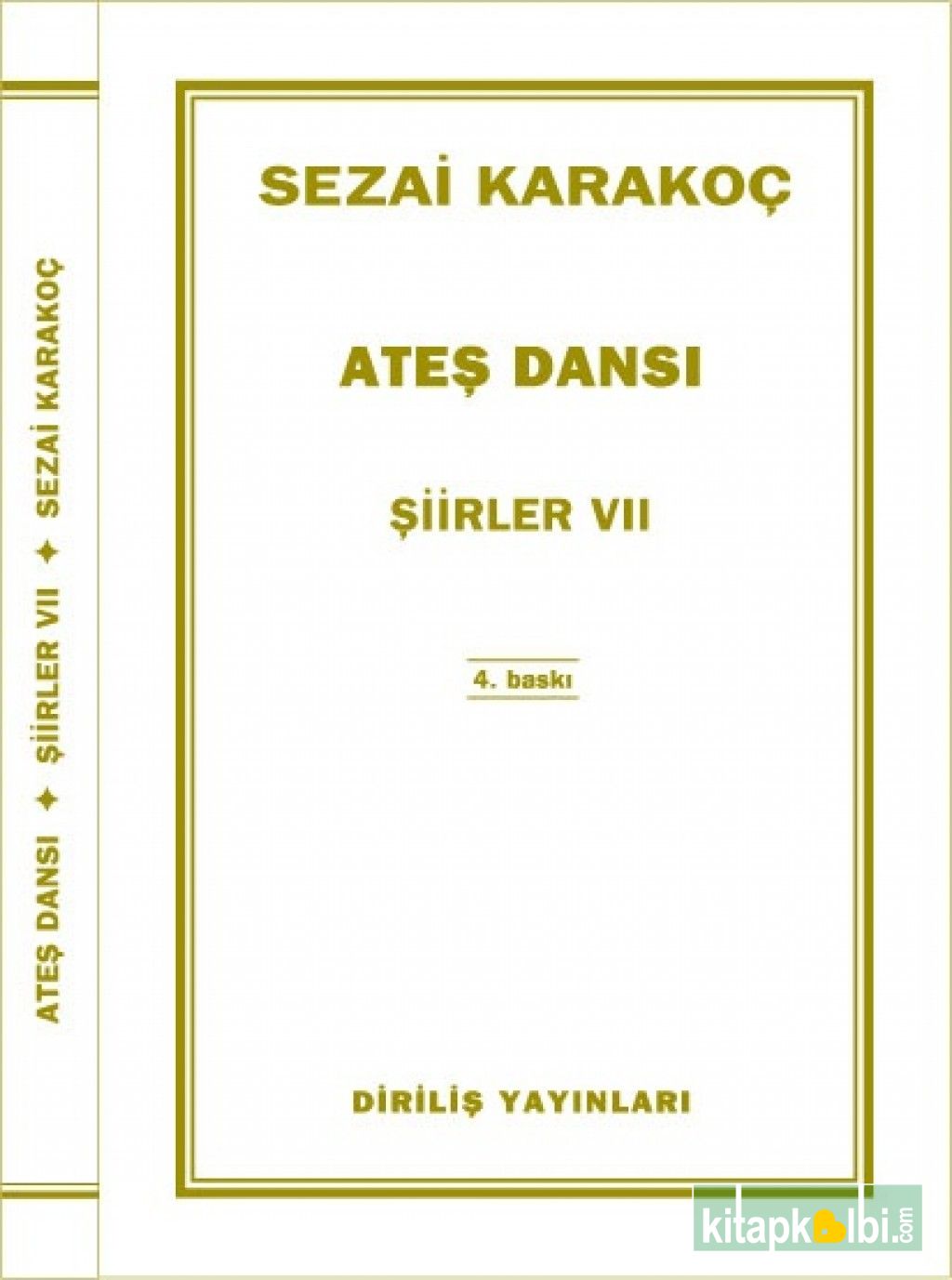 Ateş Dansı Şiirler VIII