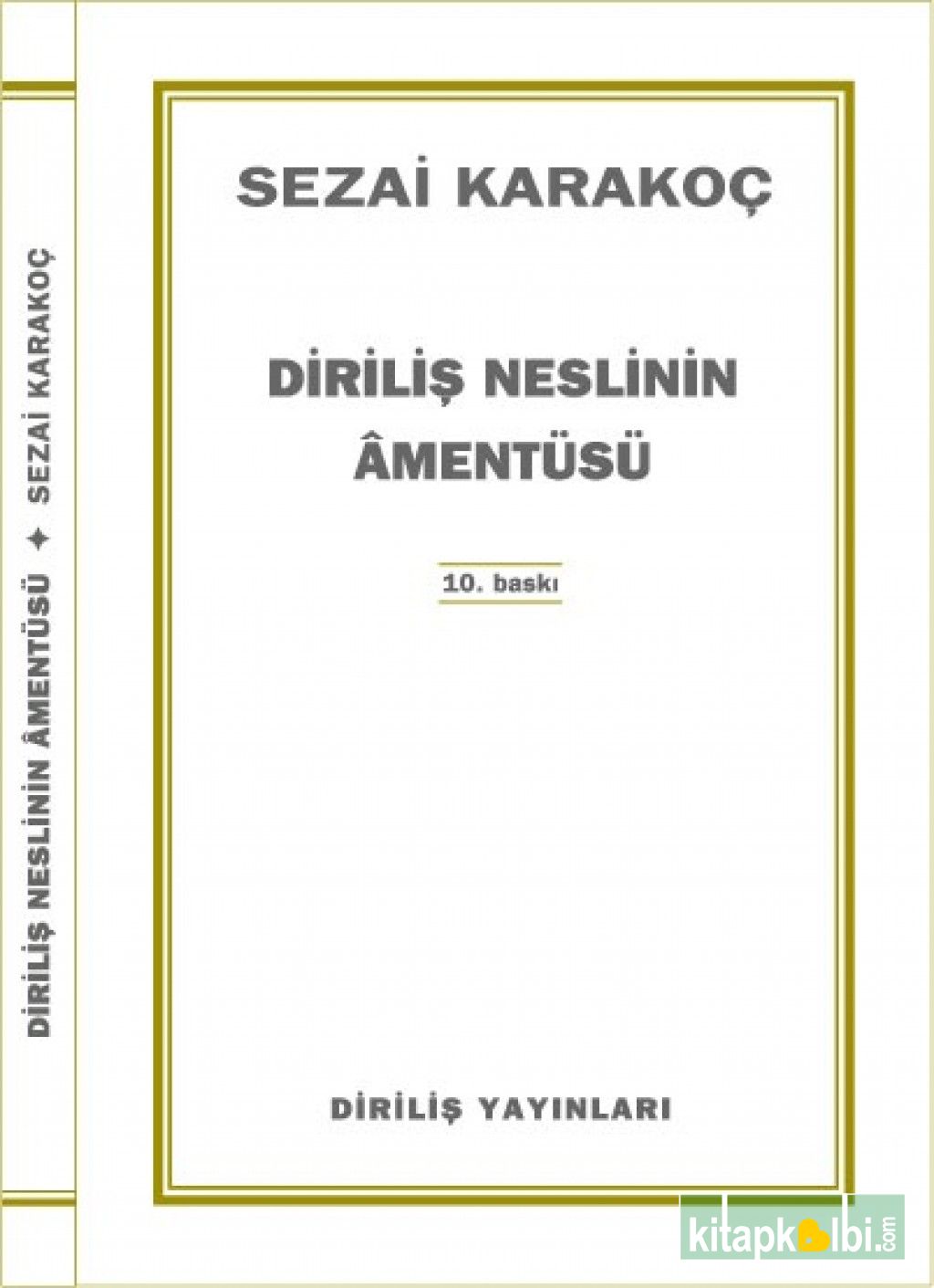 Diriliş Neslinin Amentüsü