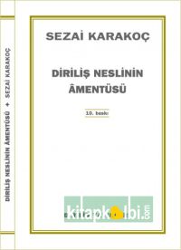 Diriliş Neslinin Amentüsü