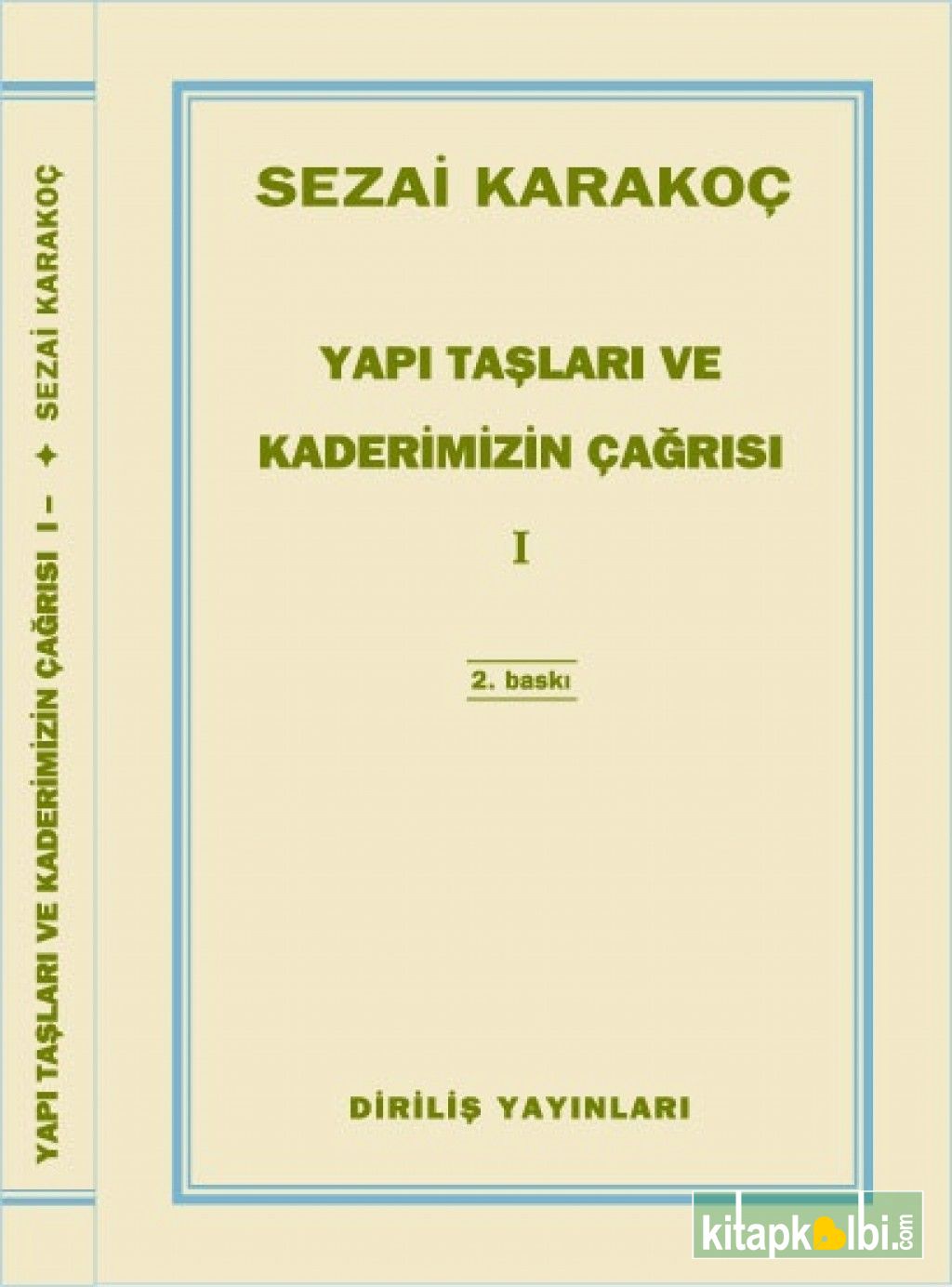 Yapı Taşları Ve Kaderimizin Çağrısı 1 Cilt