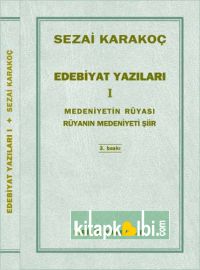 Edebiyat Yazıları 1 Medeniyetin Rüyası Rüyanın Medeniyeti