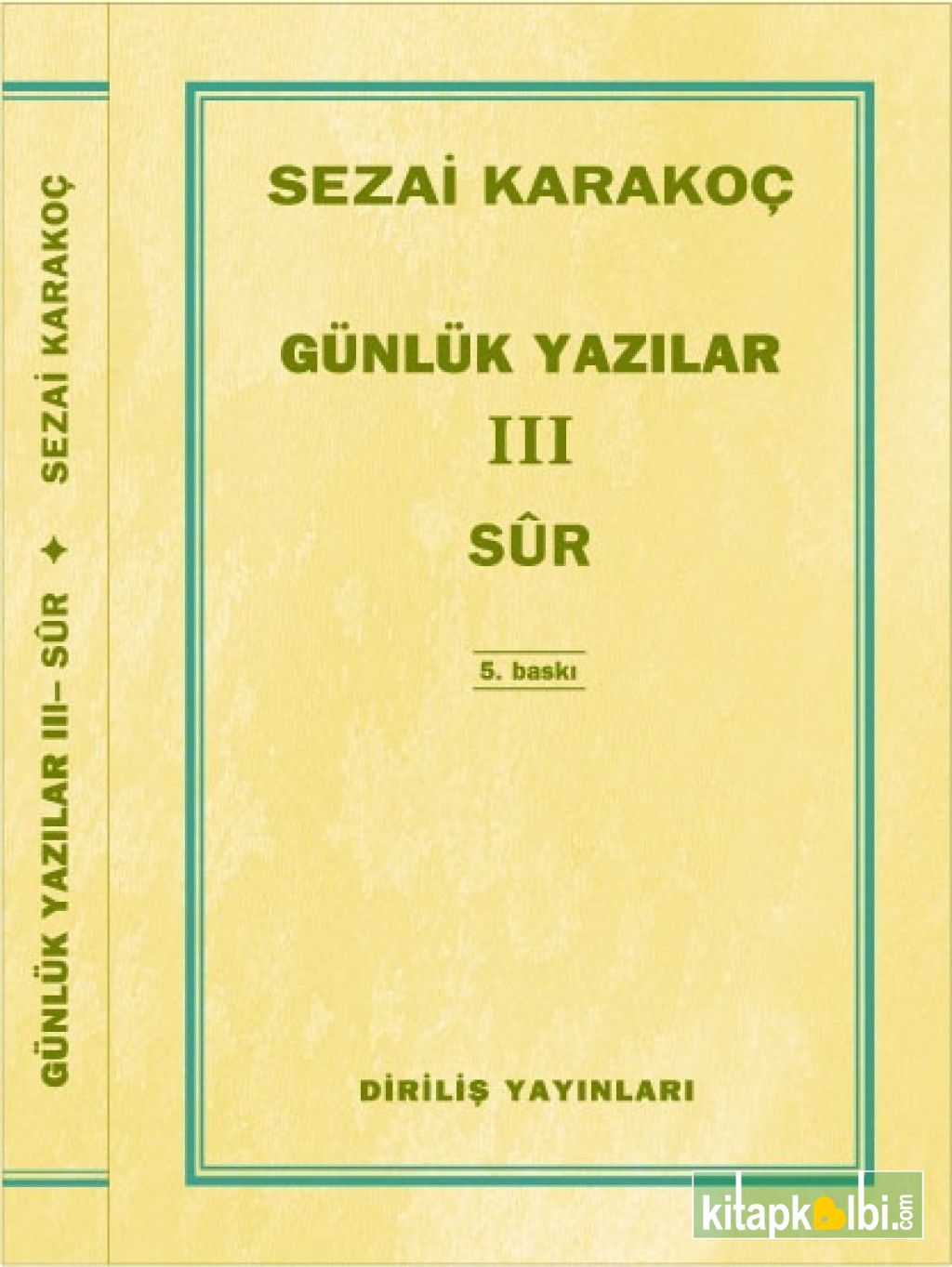 Günlük Yazılar 3 Sur