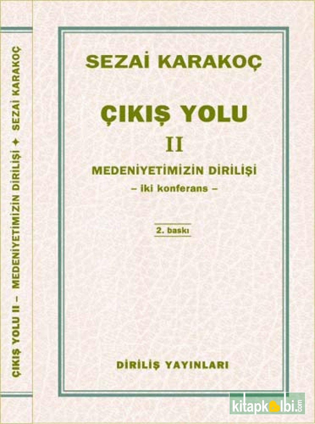 Çıkış Yolu II Medeniyetimizin Dirilişi