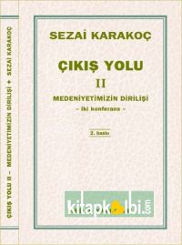 Çıkış Yolu II Medeniyetimizin Dirilişi