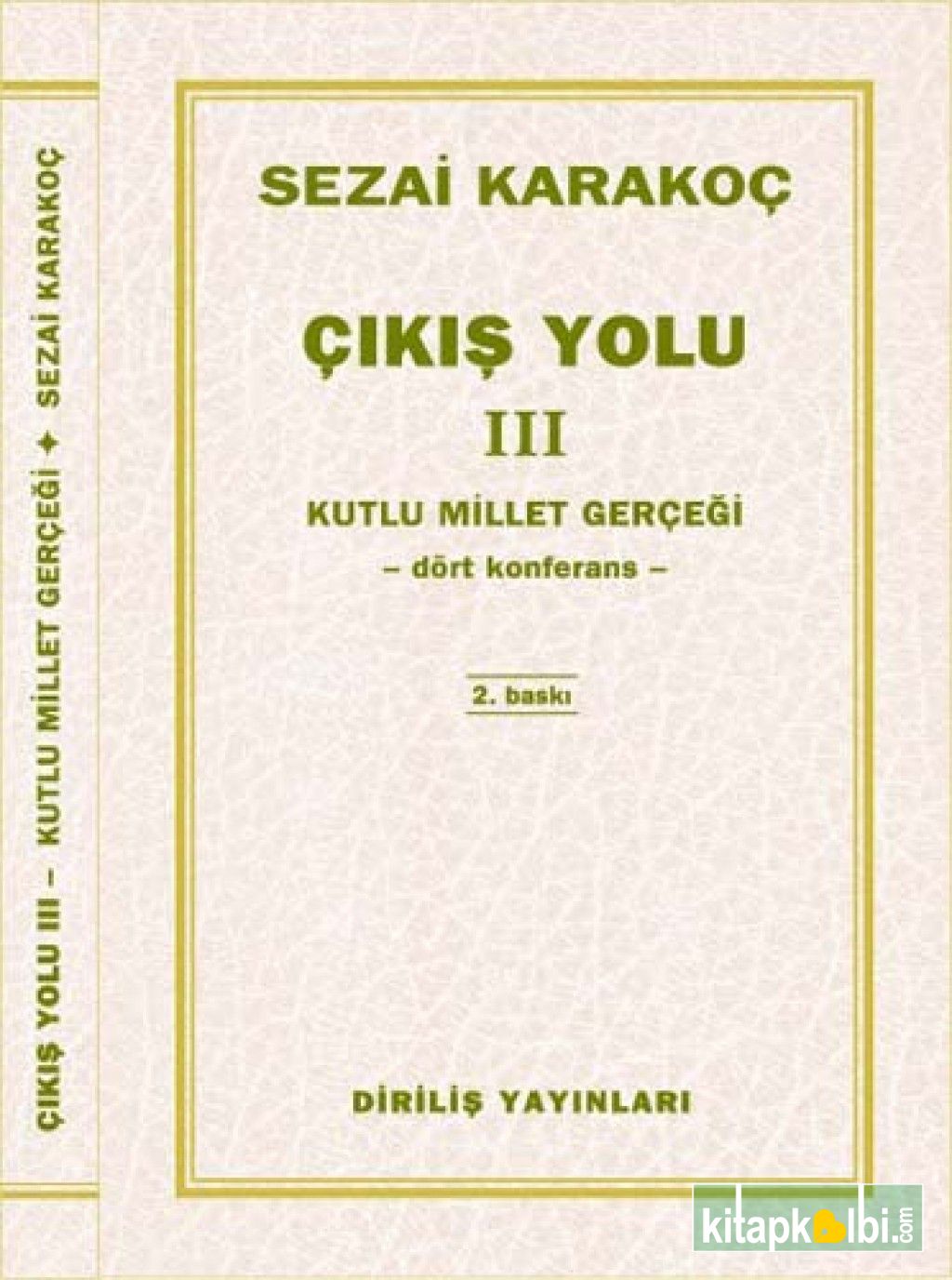 Çıkış Yolu 3  Kutlu Millet Gerçeği