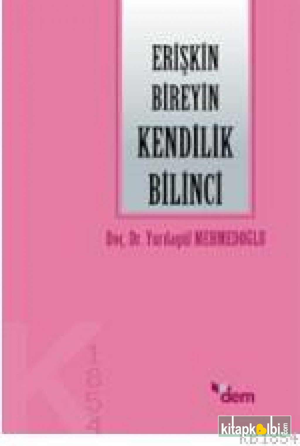 Erişkin Bireyin Kendilik Bilinci