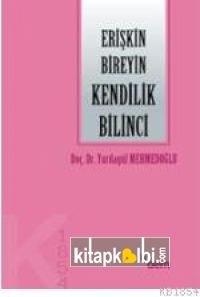 Erişkin Bireyin Kendilik Bilinci