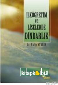 İlköğretim Ve Liselerde Dindarlık Üzerine Karşılaştırmalı Bir Araştırma