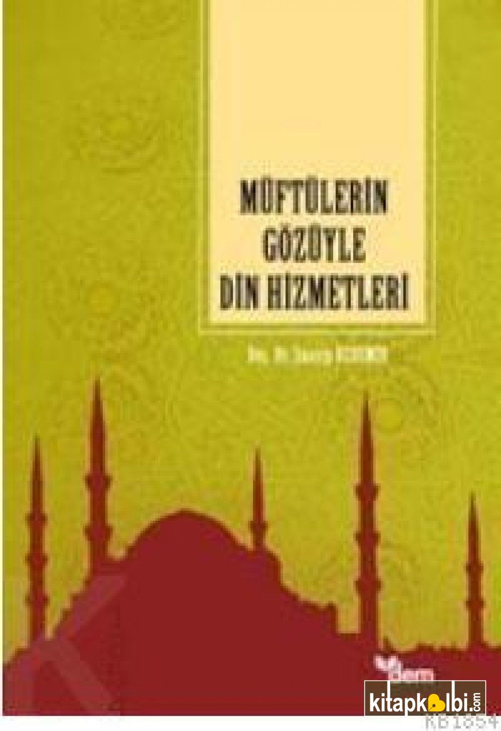 Müftülerin Gözüyle Din Hizmetleri