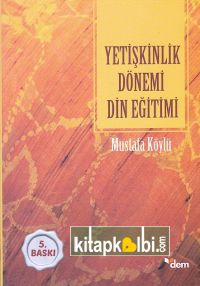 Yetişkinlik Dönemi Din Eğitimi