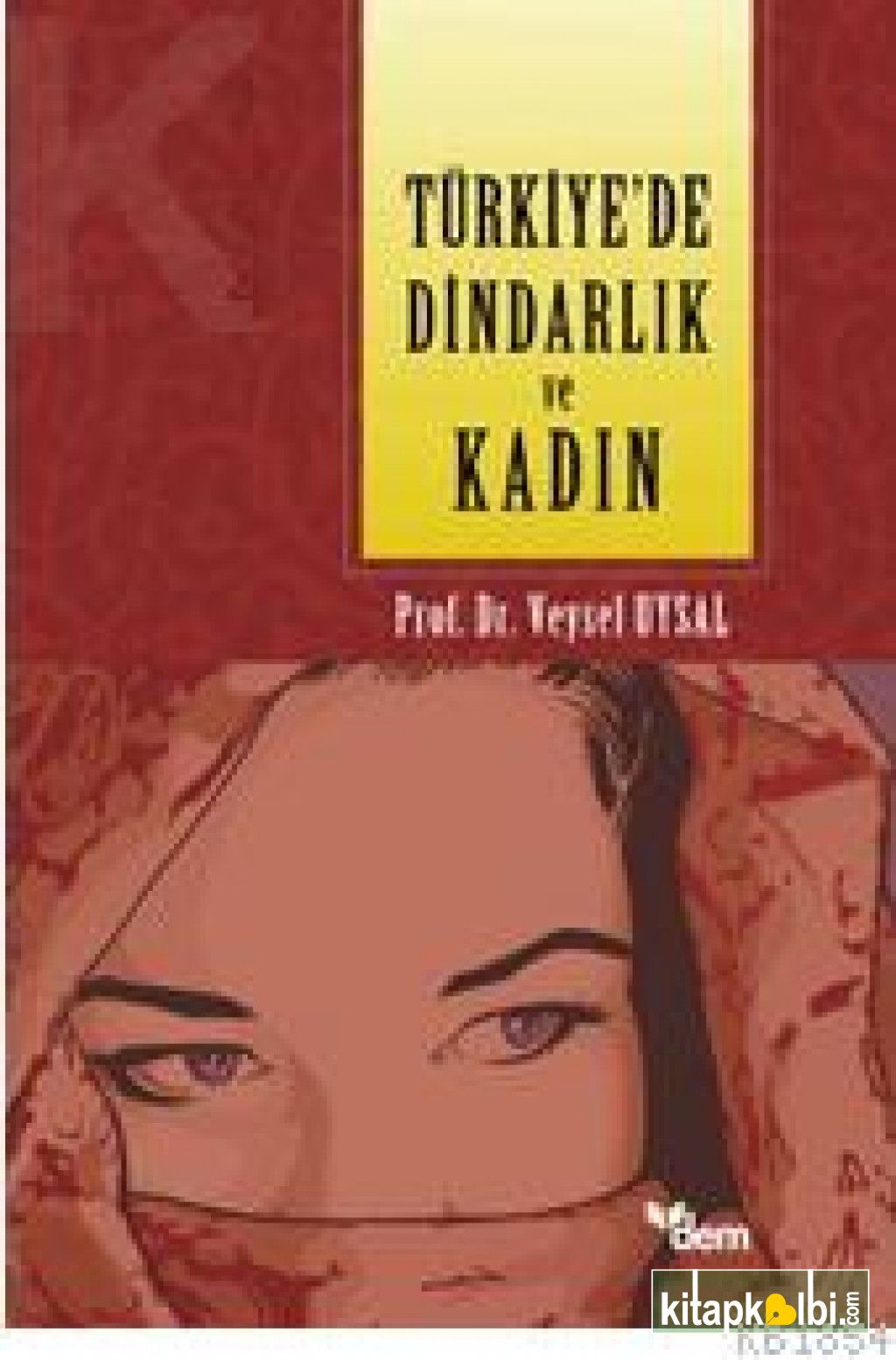 Türkiyede Dindarlık Ve Kadın