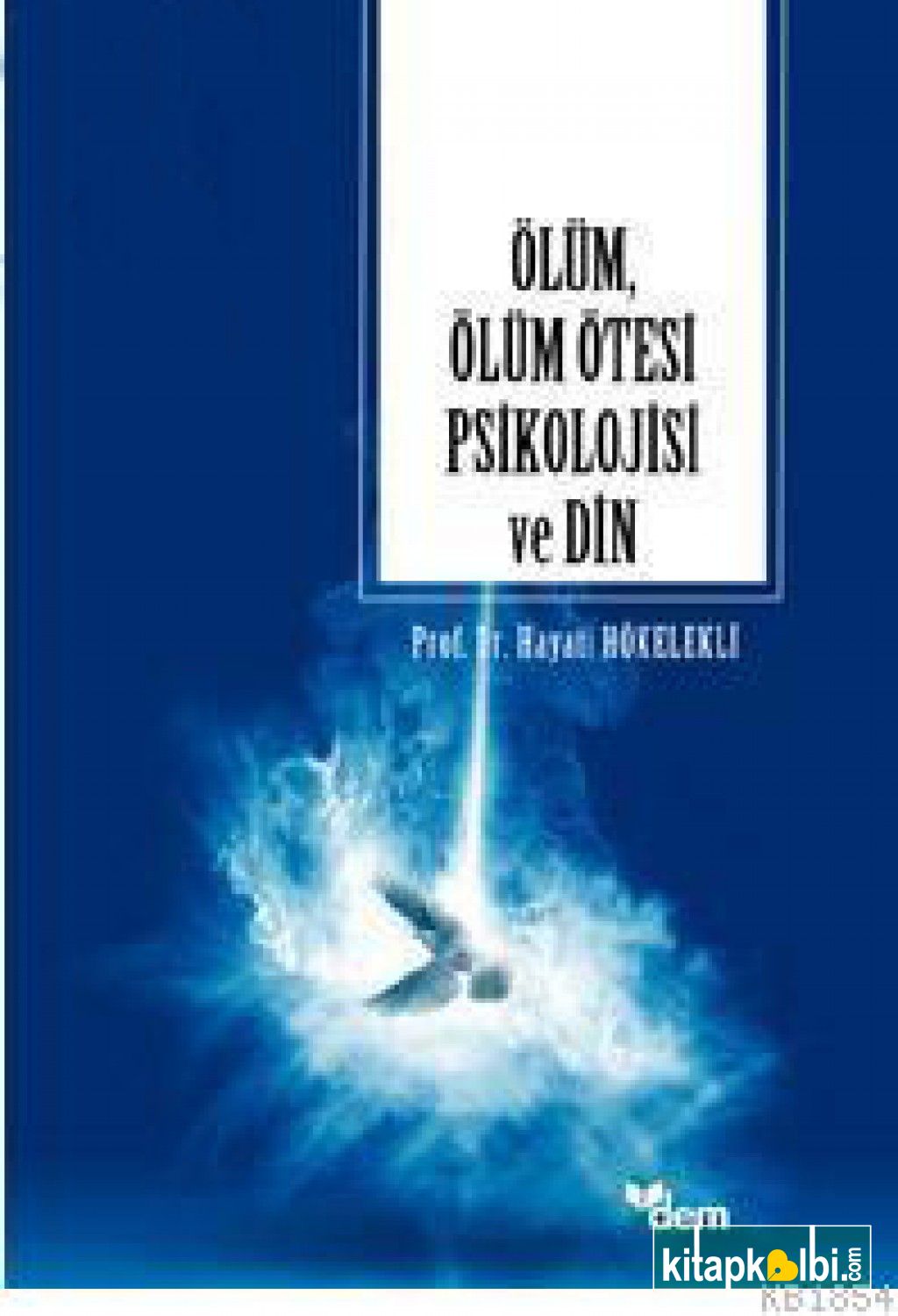 Ölüm Ölüm Ötesi Psikolojisi Ve Din