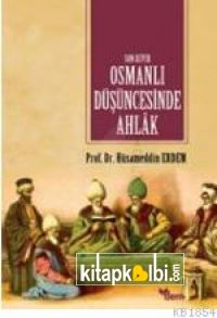 Son Devir Osmanlı Düşüncesinde Ahlak