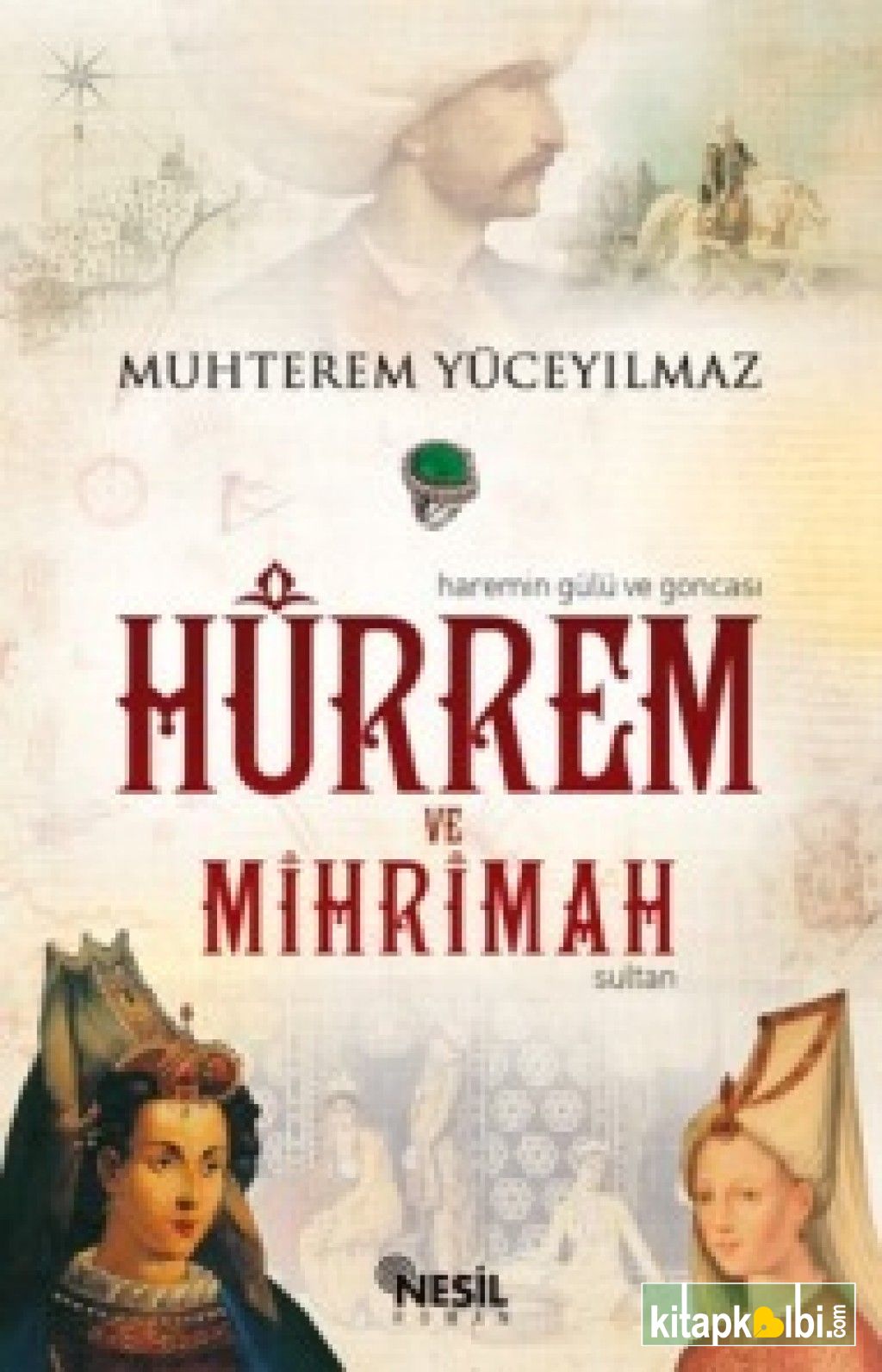 Hürrem ve Mihrimah Sultan