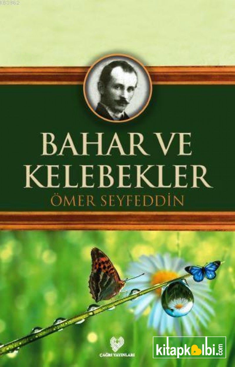 Bahar Ve Kelebekler-Osmanlı Türkçesi Aslı İle Birlikte