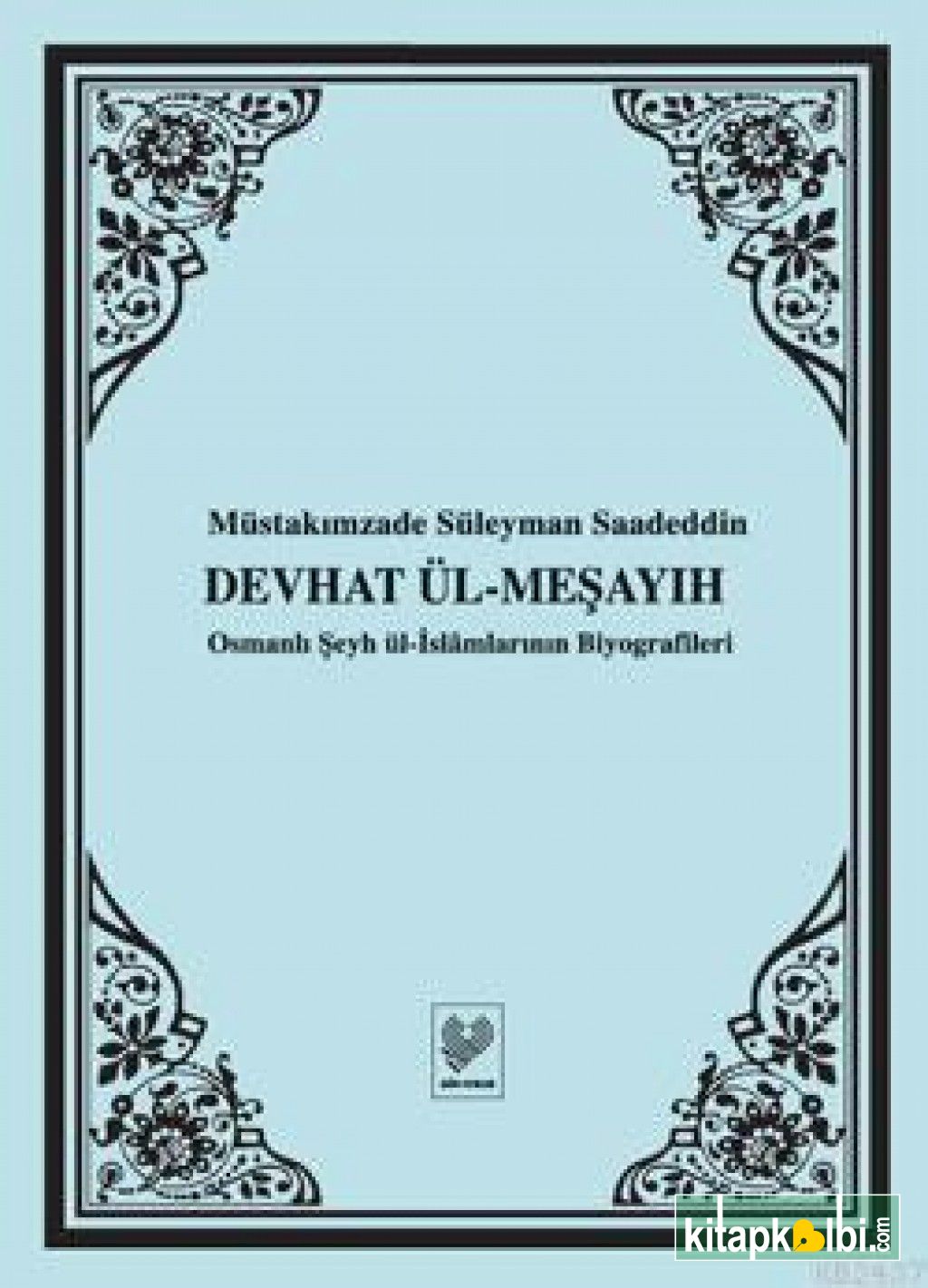 Devhat'ül-meşayıh (osmanlı Türkçesi Tıpkıbasım)