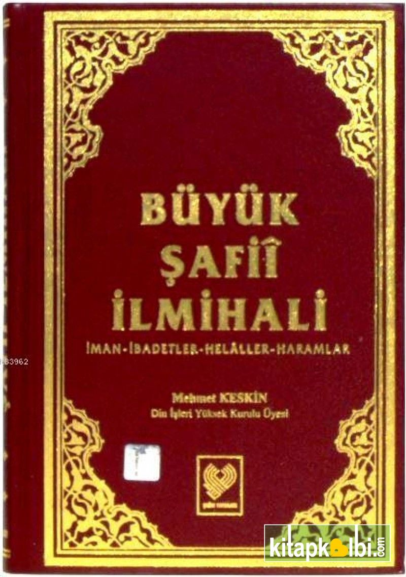 Büyük Şafii İlmihali İman İbadetler Helaller Haramlar