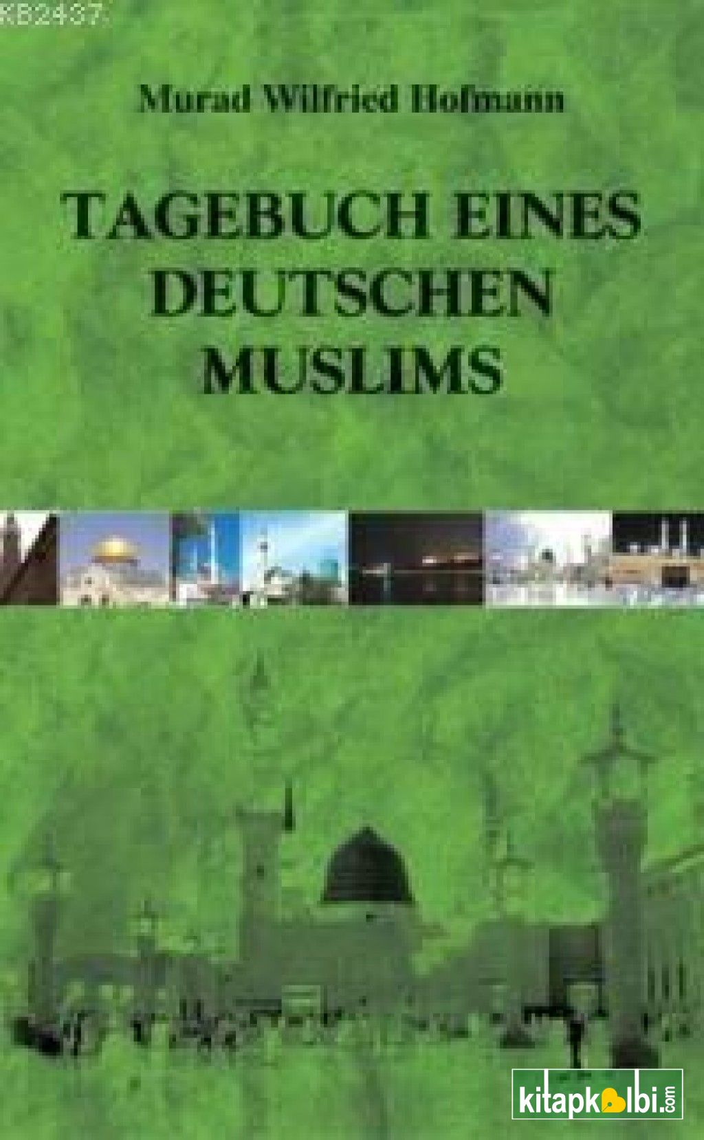 Tagebuch Eınes Deutschen Muslıms