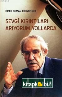 Sevgi Kırıntıları Arıyorum Yollarda