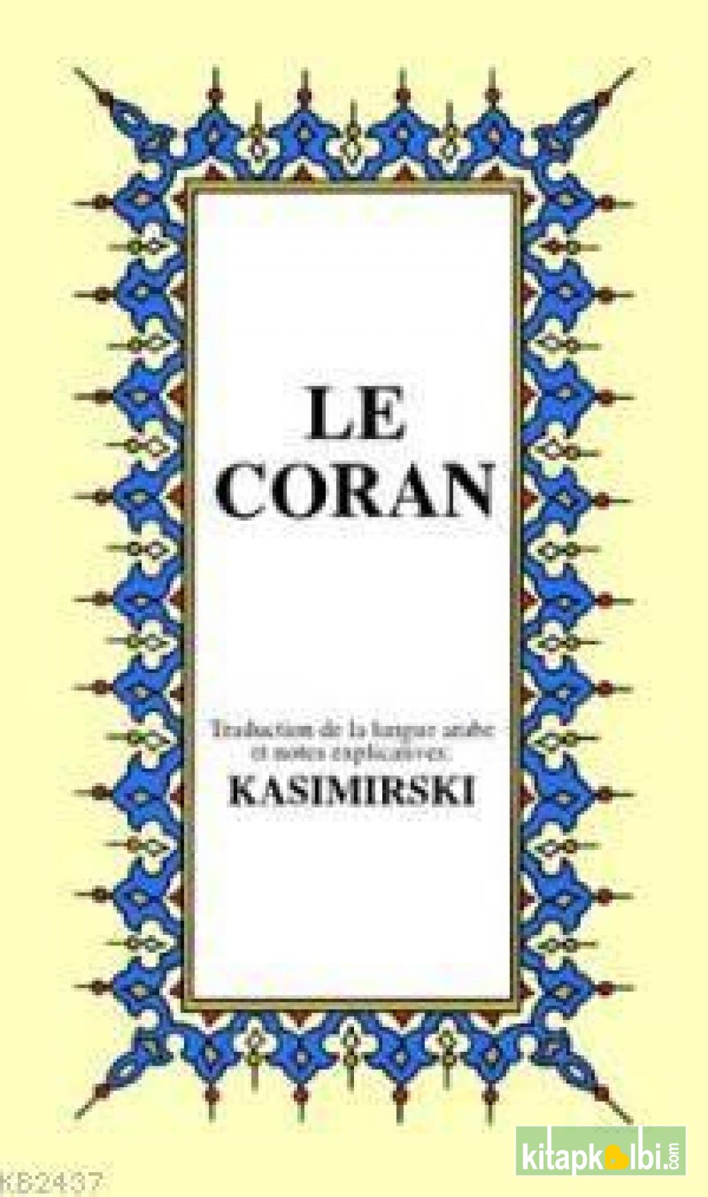 Le Coran (küçük Boy)(Fransızca Kur'ân-ı Kerim Meâli)